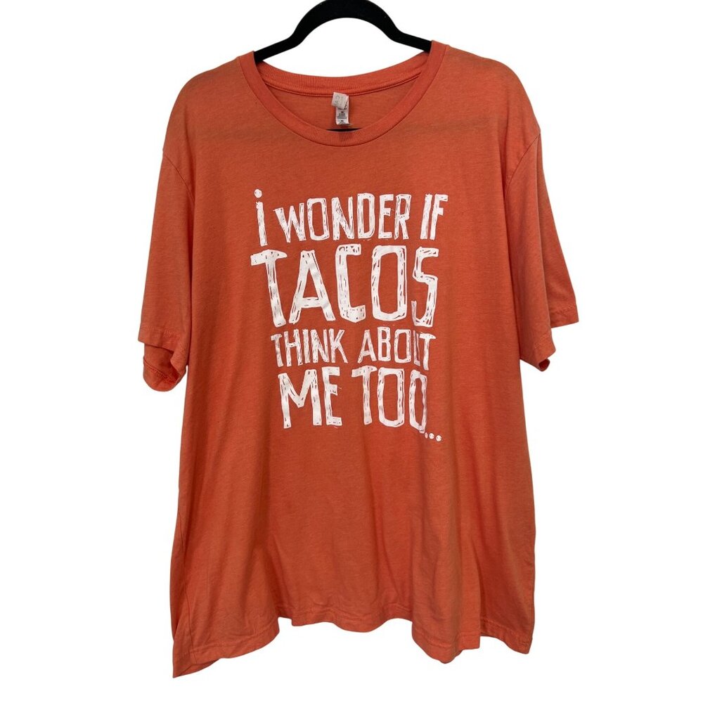 I Wonder If Tacos Think About Me Too Graphic T Shirt Unisex 3XL Orange Basic Tee